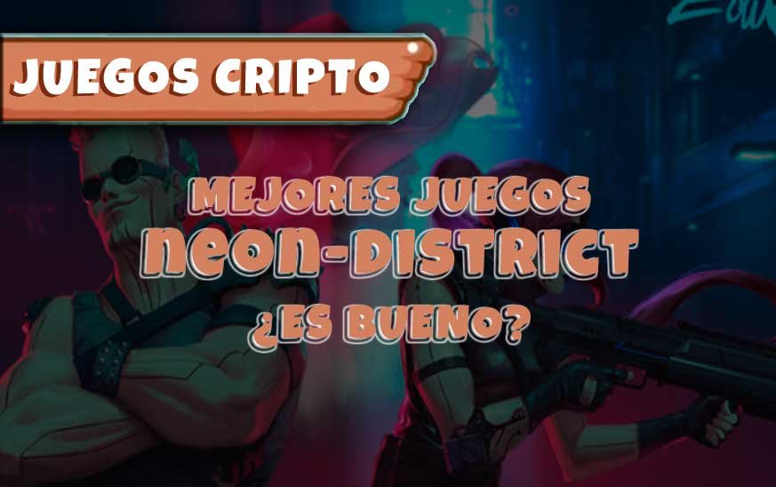 Neon District Opiniones ¿Es rentable?