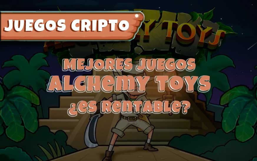 Alchemy toys Opiniones ¿Es rentable?